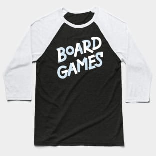 Board Games Baseball T-Shirt